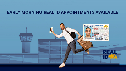 Early Morning REAL ID Appointments Available